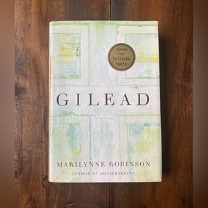 Gilead by Marilynne Robinson - Pulitzer Prize Winner - Hardcover 2004